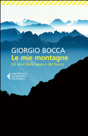 Copertina  Le mie montagne : gli anni della neve e del fuoco