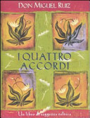 Copertina  I quattro accordi : guida pratica alla libertà personale : un libro di saggezza tolteca